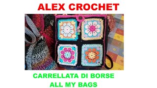 CARRELLATA DI BORSE ALL'UNCINETTO ALEX CROCHET 2021