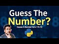 Build a Number Guessing Game in Python from SCRATCH!