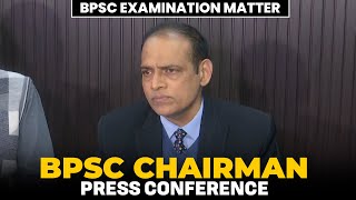 Press Briefing by BPSC chairman Parmar Ravi Manubhai on BPSC Examination Matter | BPSC Protest