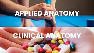 Applied anatomy vs Clinical anatomy differences