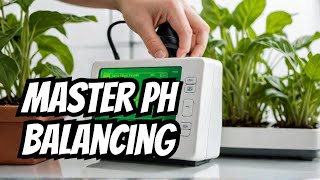 Balancing Act : Mastering pH in Hydroponic system