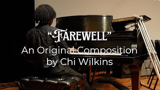 Farewell | An Original Piano Composition by Chi Wilkins (CMS Raleigh Student)