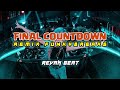 BASS GILA - FINAL COUNTDOWN REMIX FUNKY BREAKS - REVAN BEAT 2024