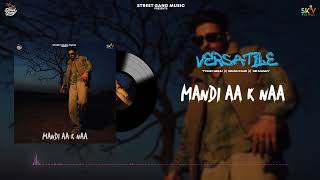 Mandi Aa K Naa : Tyson Sidhu Ft. Simar kaur | New Punjabi Song 2022 | Street Gang Music | Sky