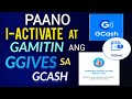 PAANO I ACTIVATE AT GAMITIN ANG GGIVES SA GCASH | HOW TO ACTIVATE AND USE GCASH GGIVES |GCASH GGIVES