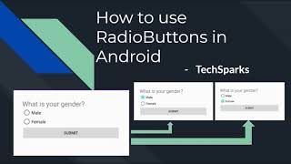 Add Radio Buttons | OnCheckChangeListener | Android | Java | TechSparks