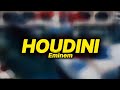 Eminem - Houdini (lyrics)