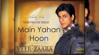 Main Yahaan Hoon  | Veer-Zaara | Shah Rukh Khan, Preity Zinta | Madan Mohan, |Dhamakamusic
