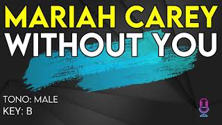 Mariah Carey - Without You - Karaoke Instrumental - Male