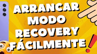 Cómo arrancar modo recovery fácilmente en cualquier Samsung A54 5G M54 A34 A73 y S23 ultra S24