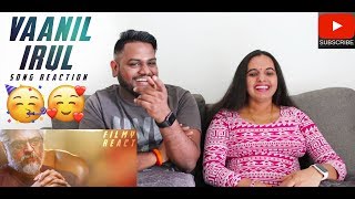 Vaanil Irul Song Reaction | Malaysian Indian Couple | Nerkonda Paarvai | Ajith | Yuvan Shankar Raja