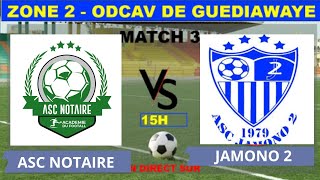 ODCAV GUEDIAWAYE Zone 4 ASC Jamono 2 vs ASC Notaire