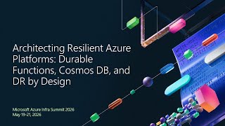 Architecting Resilient Azure Platforms: Durable Functions, Cosmos DB, and DR by Design