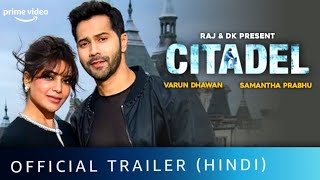 CITADEL INDIA | Official Trailer | Varun Dhawan | Samantha | RAAJ & DK | Prime Video