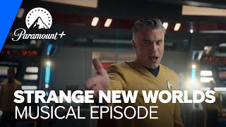 Star Trek: Strange New Worlds | Musical Episode | Paramount+ UK \u0026 Ireland