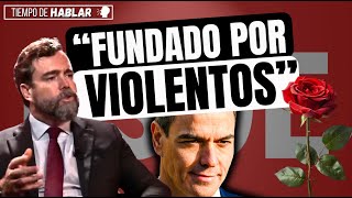 Espinosa de los Monteros advierte de los peligros del PSOE: “Gente violenta...” #TiempoDeHablar