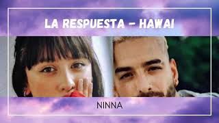Karaoke La Respuesta a Hawai - Ninna