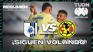Resumen | Querétaro vs América | Liga Mx Apertura 22 -J16 | TUDN