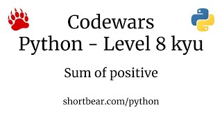Codewars - Python - Sum of positive