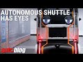 This autonomous shuttle has eyes