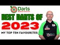 BEST DARTS OF 2023 MY TOP TEN FAVOURITES