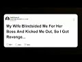 My wife blindsided me for her boss and kicked me out, so I got revenge doing exactly  #reddit