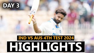 INDIA VS AUSTRALIA 4TH TEST DAY 3 MATCH HIGHLIGHTS 2024 || IND VS AUS