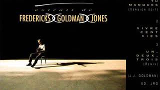 Fredericks Goldman Jones - Un Deux Trois Version longue