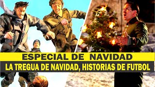 UNA HISTORIA DE NAVIDAD, LA TREGUA DE NAVIDAD UN ESPECIAL DE MISTER FUTBOL