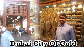 |Dubai Gold Souk 2022|World biggest Dubai Gold|Dubai City Of Gold Market|Asif Shahzad Official|