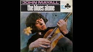 John Mayall - The Blues Alone (1967) Part 1 (Full Album)