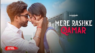 Mere Rashke Qamar Tu Ne Pehli Nazar | School Love Story | Junaid Asghar | New Hindi Song