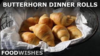 Butterhorn Dinner Rolls - How to Make Butterhorns - Food Wishes