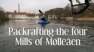 Packrafting the four Mills of Mølleåen