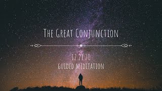 The Great Conjunction Guided Meditation | Prepare your body to receive Divine messages