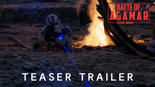 BATTLE OF AGAMAR : A Star Wars Fan Movie | Teaser Trailer | UNREAL ENGINE 5.5 (2025)