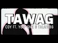 Coy - TAWAG ft. You-One & Talahibb of Mananabaz (Prod. by Sedivi)