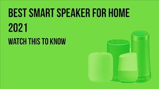 best smart speakers - best smart speakers to buy in 2021