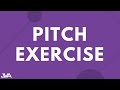 PITCH EXERCISE #2 - VOCAL EXERCISE