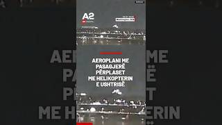 Aeroplani me pasagjerë përplaset me helikopterin e ushtrisë