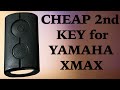 Yamaha XMAX - How to Program a Cheap 2nd Key