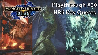 MH Rise Solo Playthrough #20 (HR6 Key Quests)