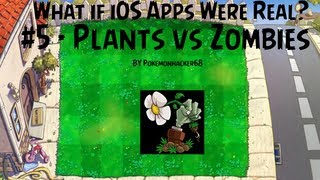 What if iOS Apps Were Real?: Plants vs. Zombies (Daytime) edition!