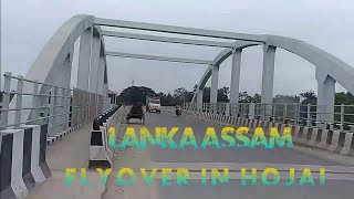 Lanka Assam flyover in Hojai #flyover #assam #lanka #hojai #viral #maybur95  || tinalir lora Maybur