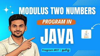 #07 Modulus Two Numbers Program in Java in Tamil | Remainder Program | Java Basics 💻