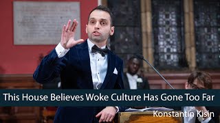 Konstantin Kisin | This House Believes Woke Culture Has Gone Too Far - 7/8 | Oxford Union