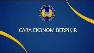 Ekonomi Makro (1) : Cara Ekonom Berpikir