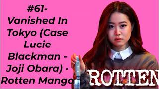 #61  Vanished In Tokyo Case Lucie Blackman   Joji Obara · Rotten Mango