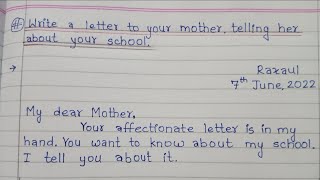 A letter to your mother, telling her about your school 🏫 I LETTER WRITING