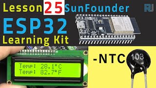 Arduino Tutorial 25 - Measuring Temperature using NTC \u0026 LCD | SunFounder's ESP32 IoT Learning kit